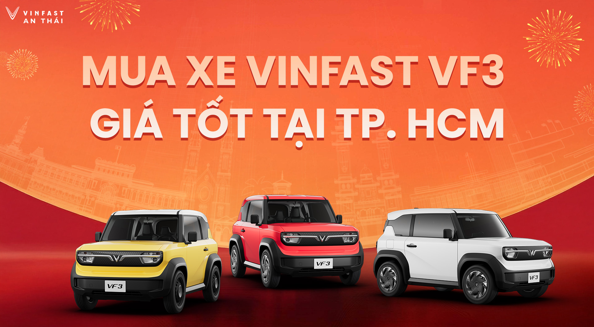 MUA XE VINFAST VF3 GIÁ TỐT TẠI TP. HCM, GIÁ MỚI GIẢM ĐẾN 30 TRIỆU